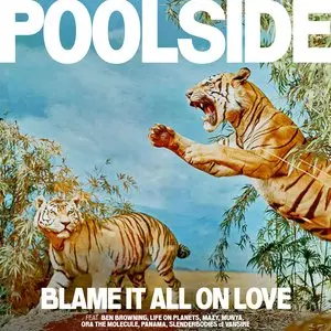 Poolside/Blame It All On Love (Indie Exclusive Yellow Vinyl) [Lp] 1