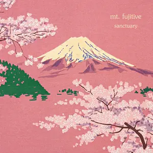 Mt. Fujitive/Sanctuary [Lp] 1