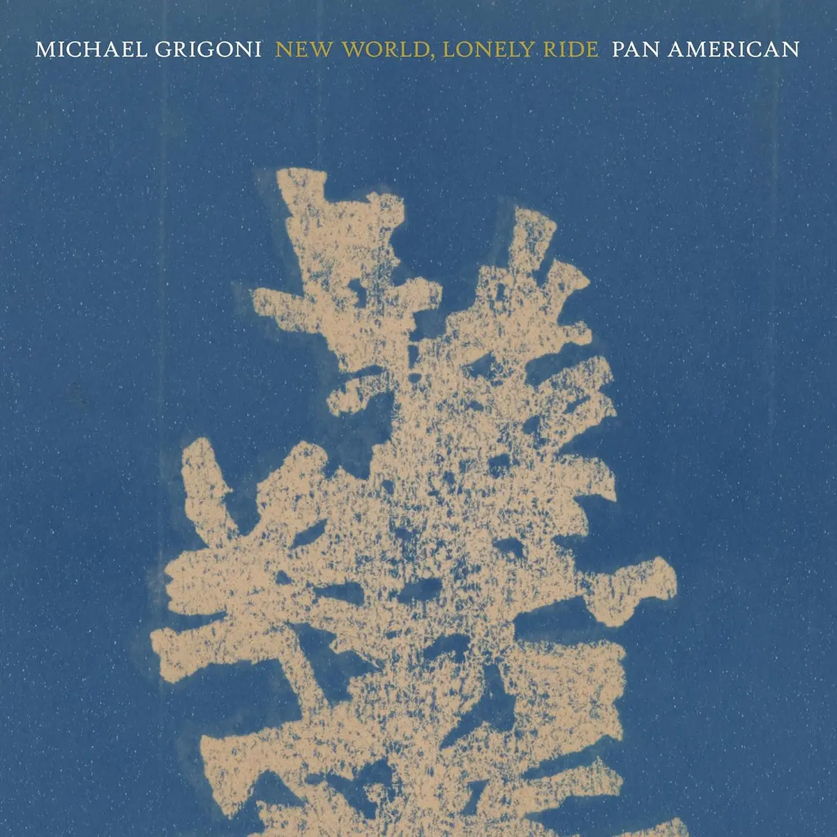 Grigoni, Michael & Pan American/New World, Lonely Ride [Cd] 1