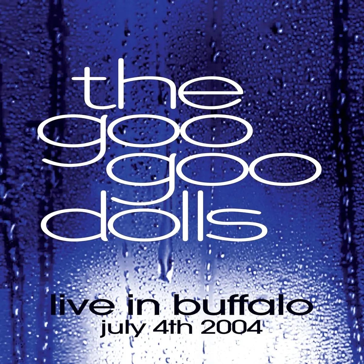Goo Goo Dolls, The/Live In Buffalo Ny July 4Th, 2004 (Clear Vinyl) [Lp] 1