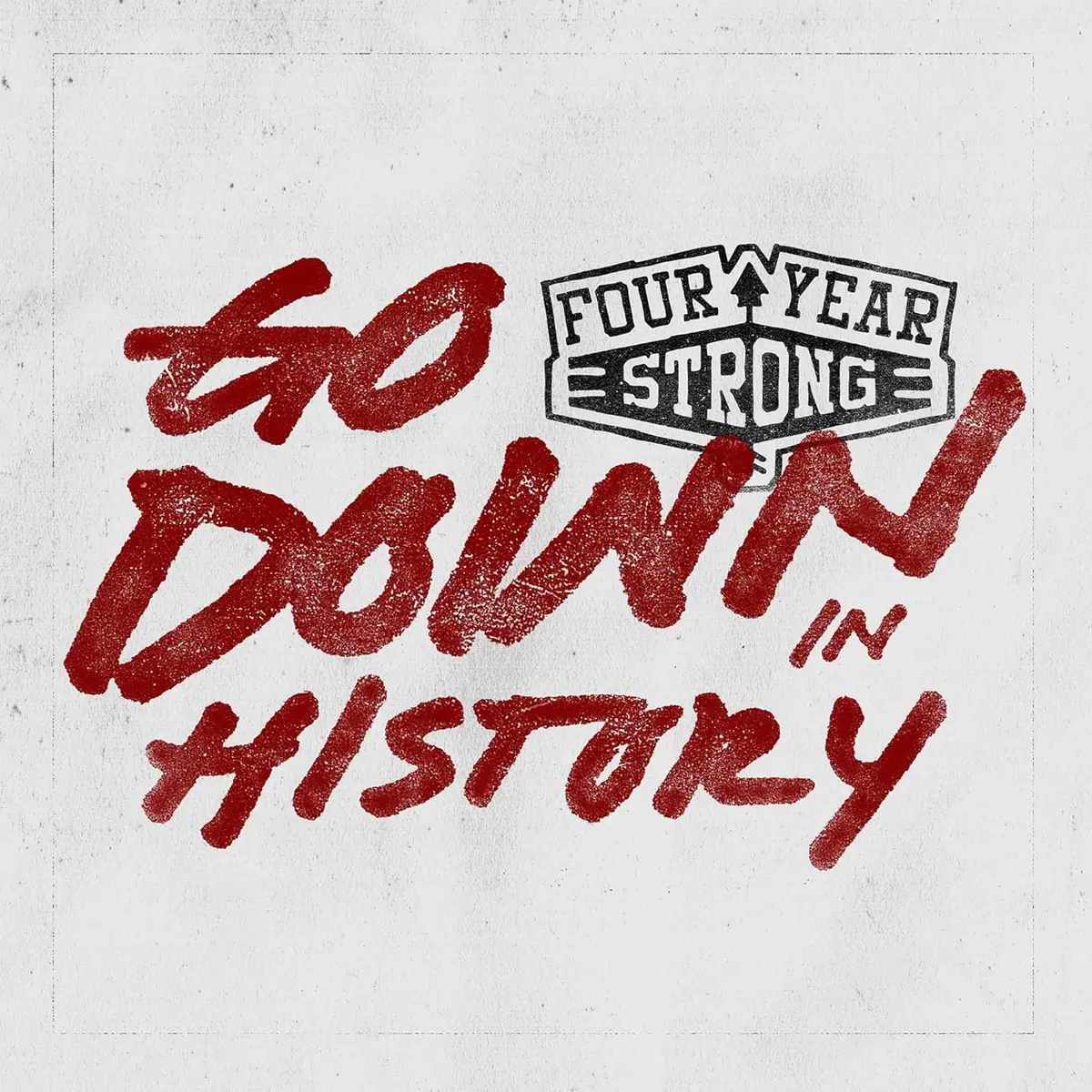 Four Year Strong/Go Down In History [Cd] 1