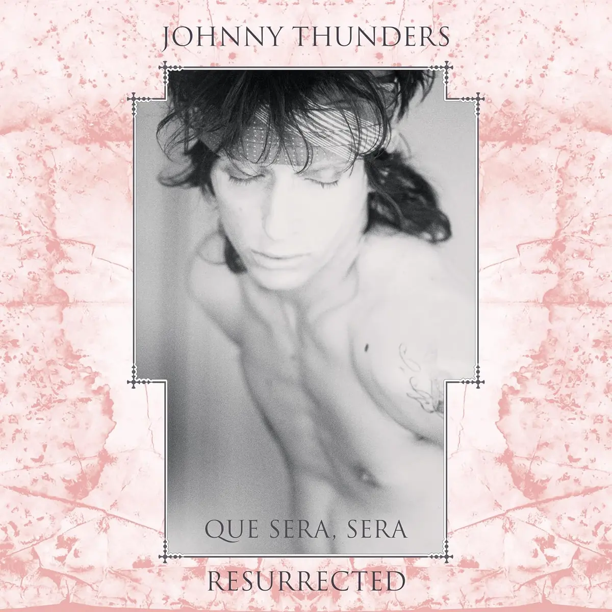 Thunders, Johnny/Que Sera, Sera: Resurrected (40Th Anniversary Pink Vinyl) [Lp] 1