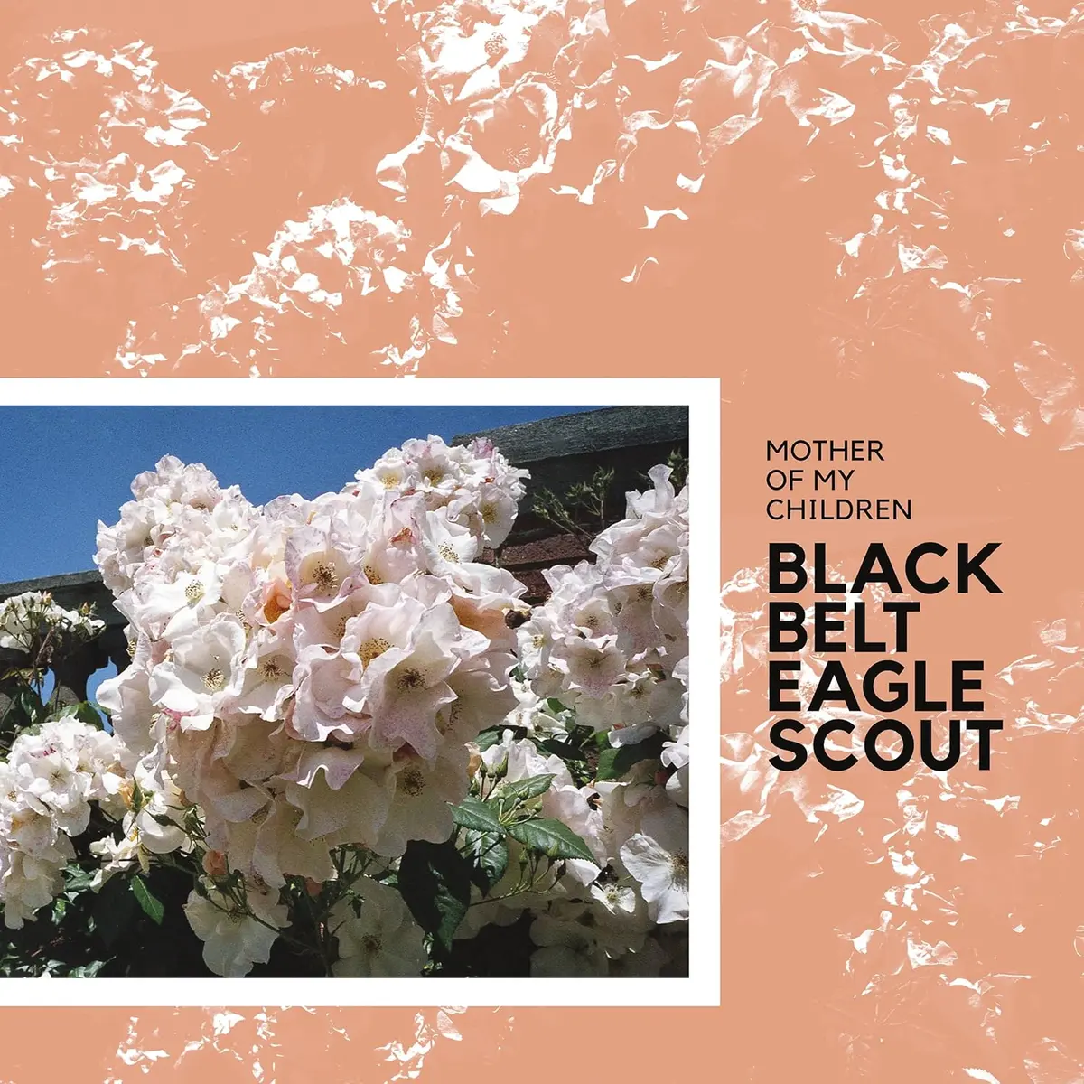 Black Belt Eagle Scout/Mother Of My Children (Grapefruit Splatter Vinyl) [Lp] 1