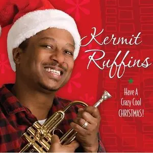 Ruffins, Kermit/Have A Crazy Cool Christmas [Lp] 1