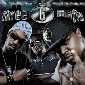 Three 6 Mafia/Most Known Unknown (Silver Vinyl) [Lp] 1