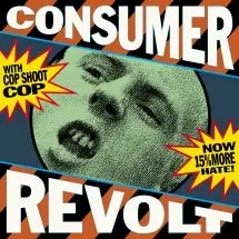 Cop Shoot Cop/Consumer Revolt (Blue Vinyl) [Lp] 1