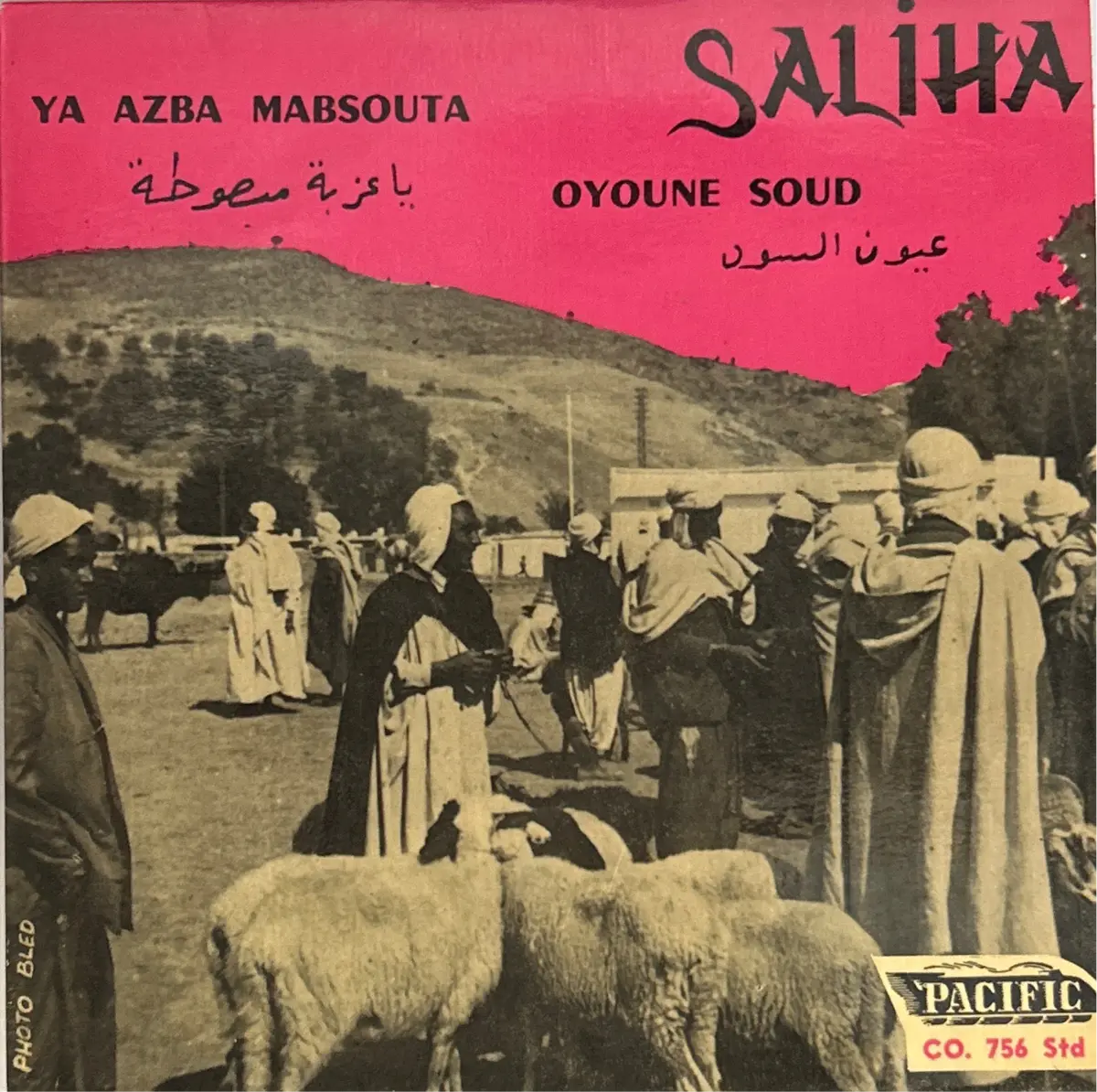 [Used 7"] Saliha / Ya Azba Mabsouta / Oyoune Soud 1