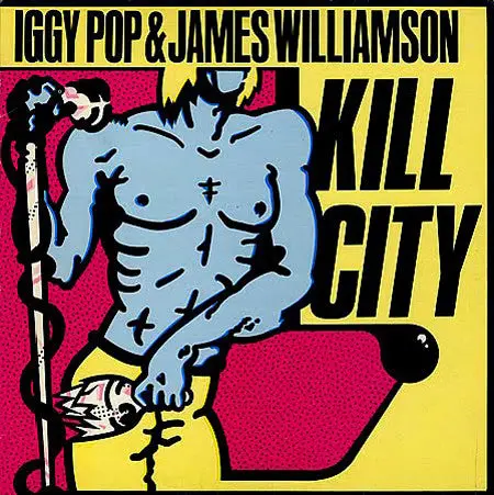 Pop, Iggy & James Williamson/Kill City (Clear Blue Vinyl) [Lp] 1