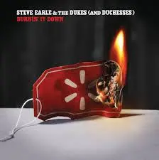 Earle, Steve/Burnin' It Down (Red Vinyl - Autographed) [7"] 1