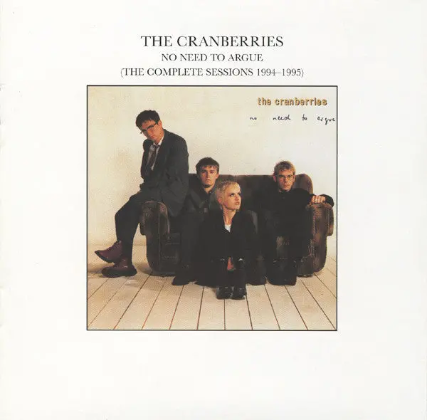 Cranberries, The/No Need To Argue: The Complete Sessions [Cd] 1