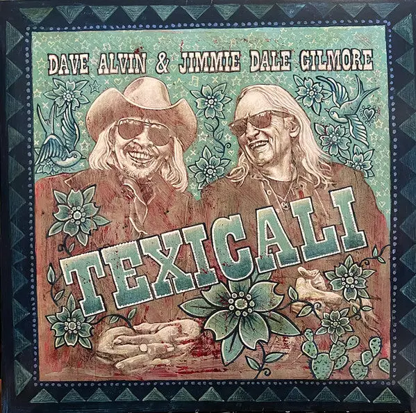 Alvin, Dave & Jimmie Dale Gilmore/Texicali [Lp] 1