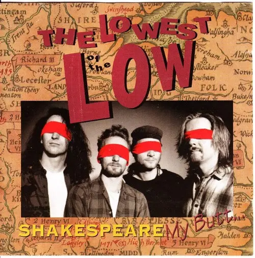 Lowest Of The Low/Shakespeare My Butt... [Lp] 1