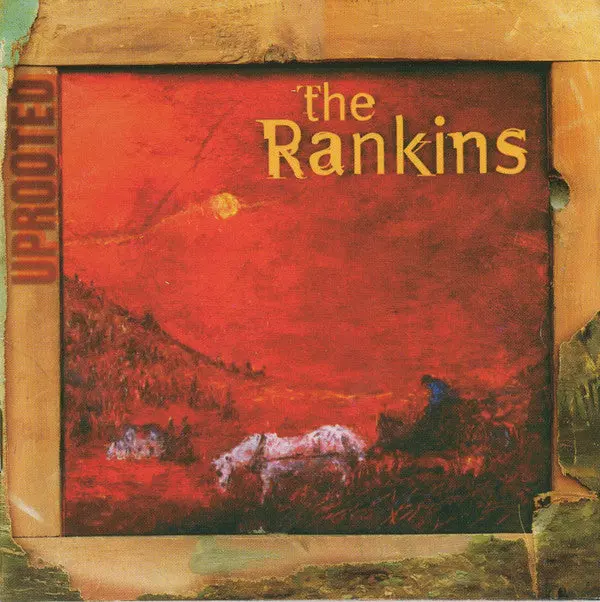 Rankins, The/Uprooted [Cd] 1