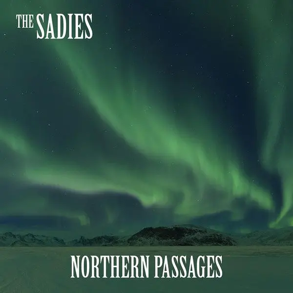 Sadies/Northern Passages [Cd] 1