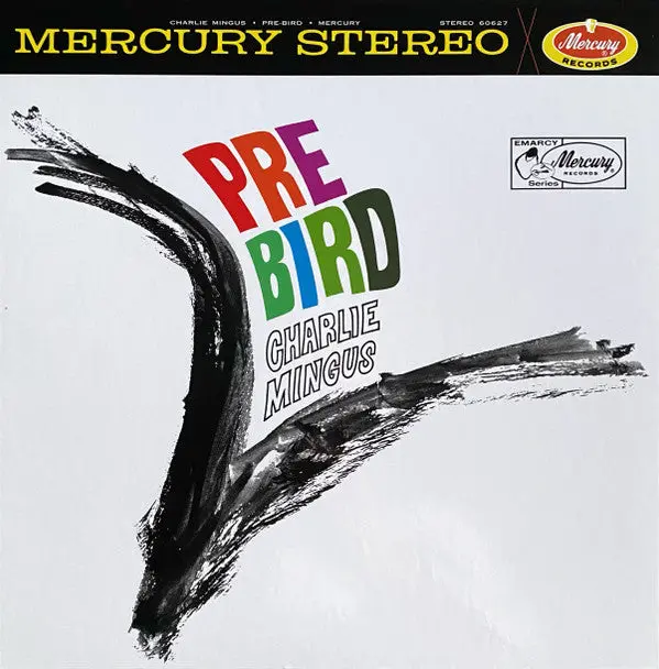 Mingus, Charles/Pre-Bird (Verve Acoustic Sounds Series) [Lp] 1