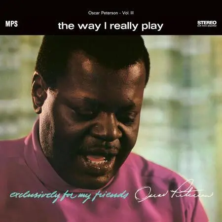 Peterson, Oscar/The Way I Really Play: Exclusively For My Friends Vol. 3 [Lp] 1