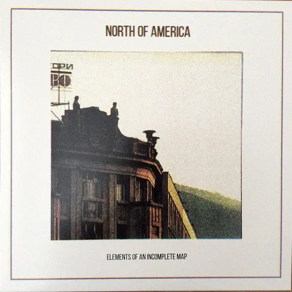 North Of America/Elements Of An Incomplete Map (Yellow Vinyl) [Lp] 1