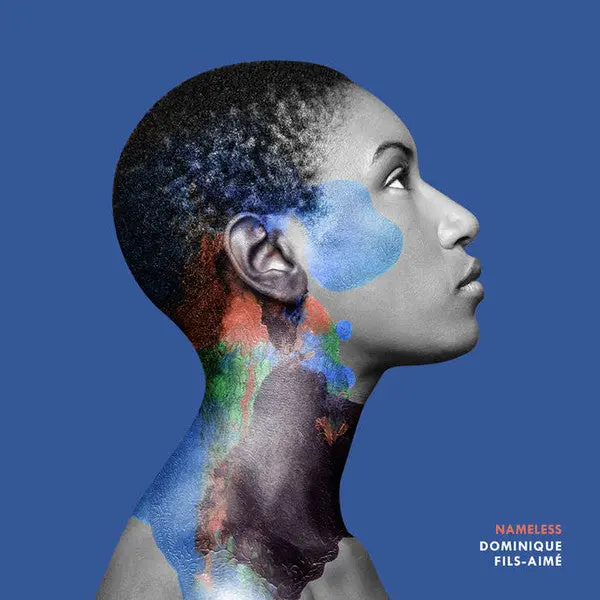 Fils-Aimé, Dominique/Nameless (Limited Blue Vinyl) [Lp] 1