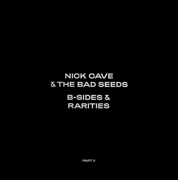 Cave, Nick & The Bad Seeds/B-Sides & Rarities (Part Ii) [Lp] 1