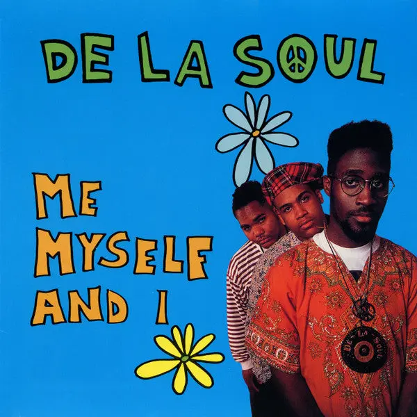 De La Soul/Me Myself And I (Indie Exclusive) [7"] 1