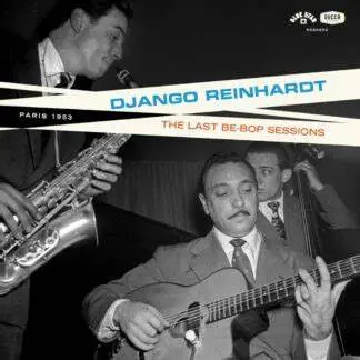 Reinhardt, Django/The Last Be-Bop Sessions [Lp] 1