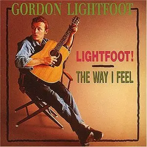 Lightfoot, Gordon/Lightfoot! - The Way I Feel [Cd] 1