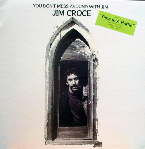 Croce, Jim/You Don't Mess Around With Jim (2023 Remix) [Lp] 1