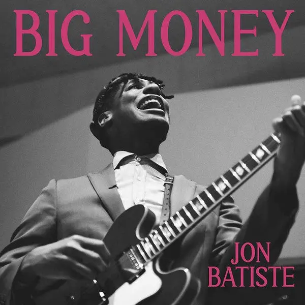 Batiste, Jon/Big Money [Cd] 1