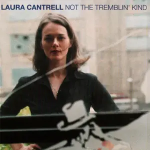 Cantrell, Laura/Not The Tremblin' Kind [Lp] 1
