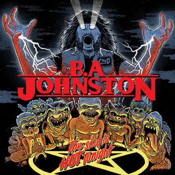 B.A. Johnston/The Skid Is Hot Tonight [Cd] 1