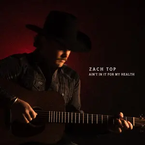 Top, Zach/Ain't In It For My Health [Lp] 1