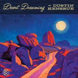 Kensrue, Dustin/Desert Dreaming [Lp] 1
