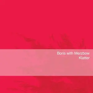 Boris With Merzbow/Klatter (Neon Pink Vinyl) [Lp] 1