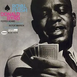 Byrd, Donald/Royal Flush (Blue Note Classic Series) [Lp] 1