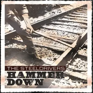 Steeldrivers, The/Hammer Down [Lp] 1