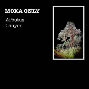 Moka Only/Arbutus Canyon [Lp] 1