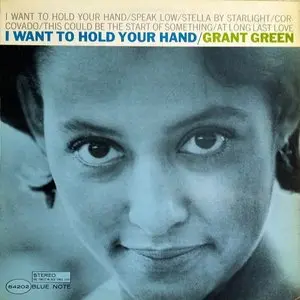 Green, Grant/I Want To Hold Your Hand (Blue Note Tone Poet) [Lp] 1
