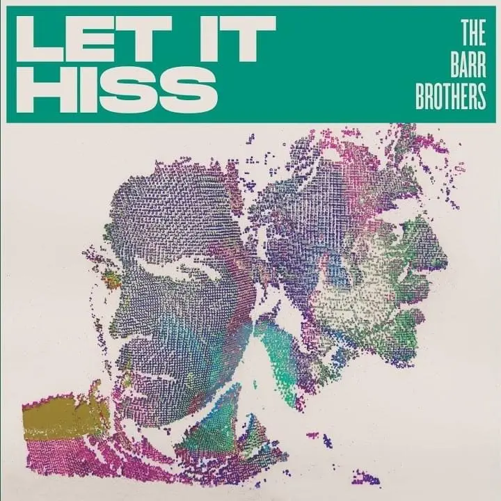 Barr Brothers, The/Let It Hiss [Lp] 1