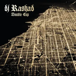 Dj Rashad/Double Cup (Gold Vinyl) [Lp] 1