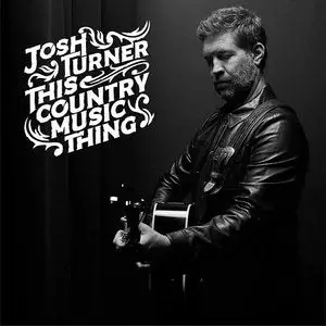 Turner, Josh/This Country Music Thing [Lp] 1