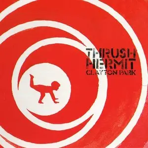 Thrush Hermit/Clayton Park [Cassette] 1