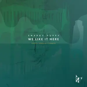 Snarky Puppy/We Like It Here (Remixed + Remastered + Reimagined) [Lp] 1