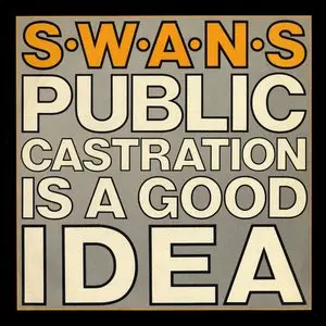 Swans/Public Castration Is A Good Idea (Indie Exclusive) [Lp] 1