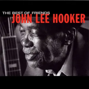 Hooker, John Lee/The Best Of Friends [Lp] 1