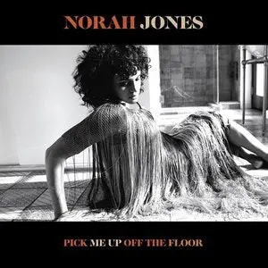 Jones, Norah/Pick Me Up Off The Floor [Lp] 1