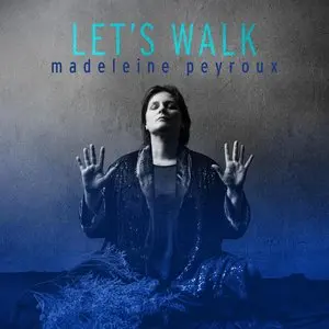 Peyroux, Madeleine/Let's Walk [Cd] 1