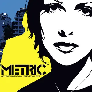 Metric/Old World Underground, Where Are You Now? [Lp] 1