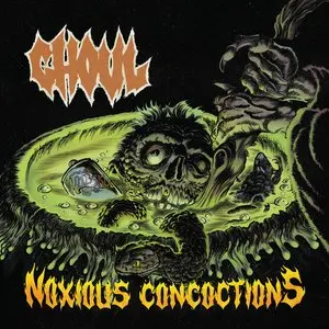 Ghoul/Noxious Concoctions (Limited Coloured Vinyl) [Lp] 1