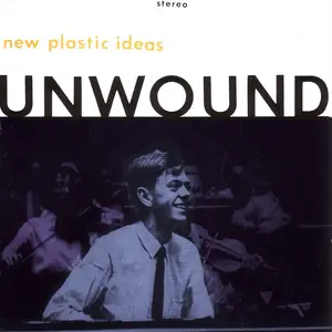 Unwound/New Plastic Ideas (Translucent Orange Vinyl) [Lp] 1