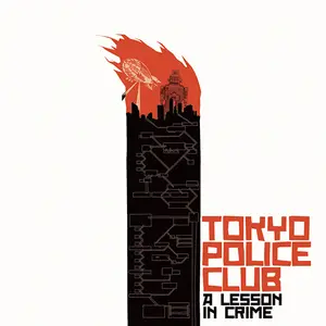 Tokyo Police Club/A Lesson In Crime/Smith Ep (Indie Exclusive Fire Coloured Vinyl) [Lp] 1